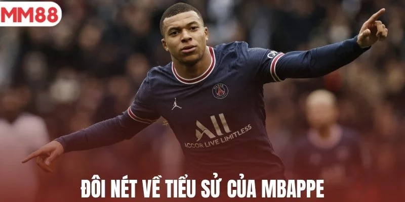 Đôi nét về tiểu sử của Mbappe